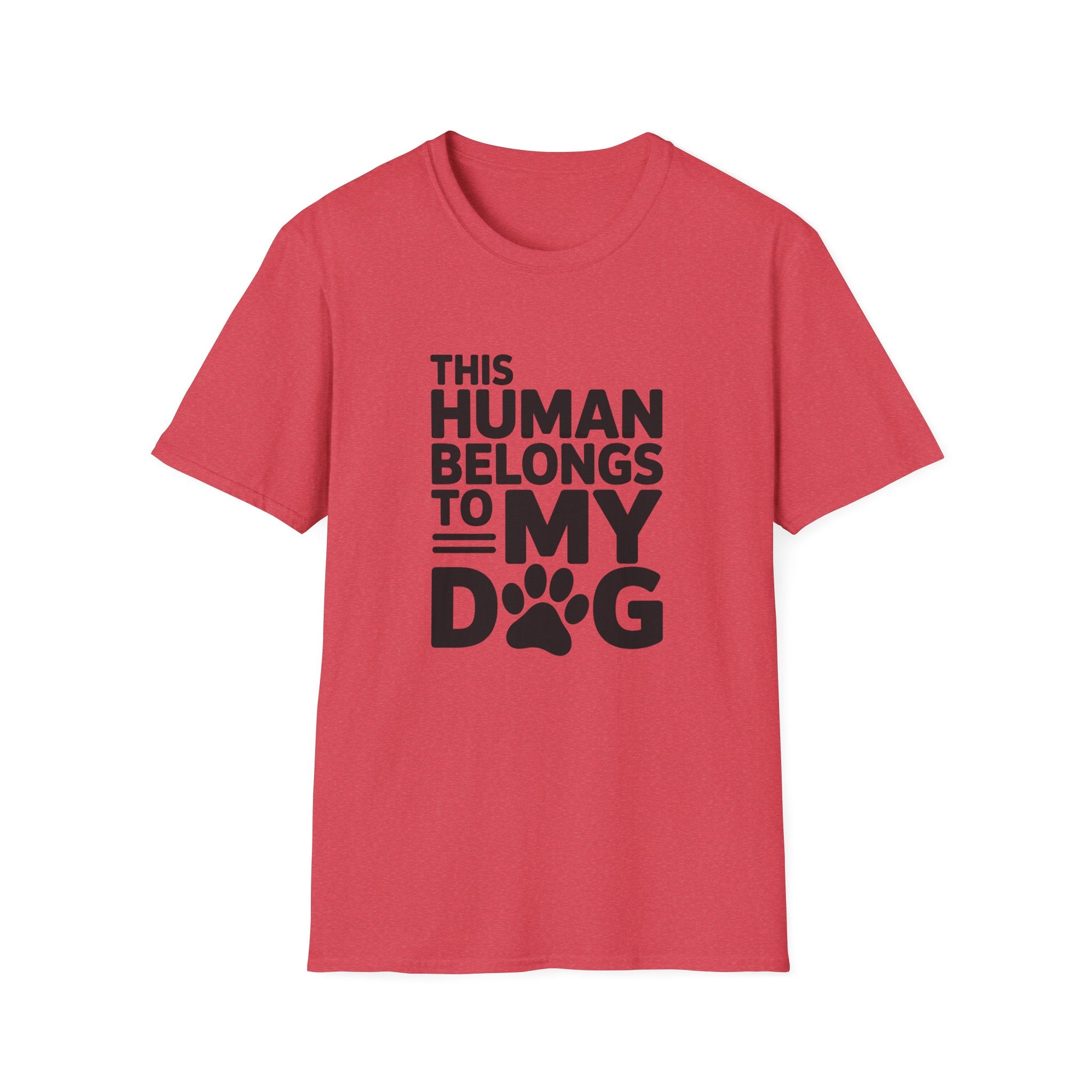 This Human Belongs to My Dog T-Shirt