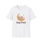 Dog Tired T-Shirt