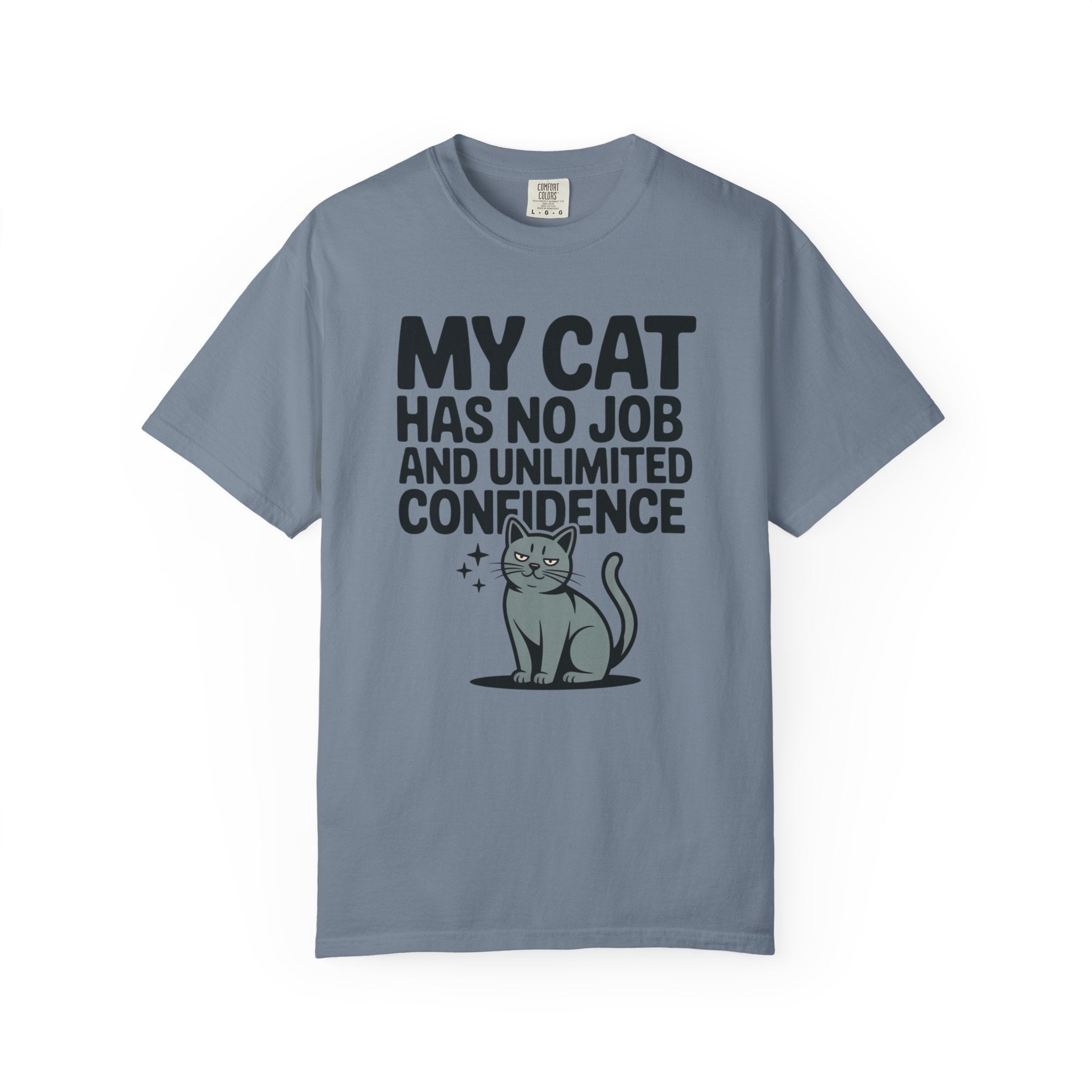 My Cat Has No Job and Unlimited Confidence Cat T-Shirt