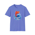 Dream Big T-Shirt