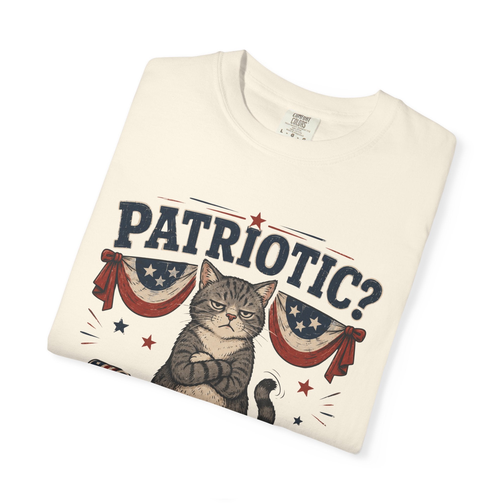 Patriotic Cat T-Shirt — “Patriotic? I Barely Tolerate This House”