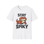 Stay Spiky Bearded Dragon T-Shirt