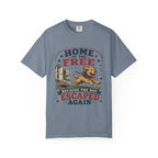 Home of the Free Because the Dog Escaped Again 4th of July T-Shirt - Patriotic Dog Graphic
