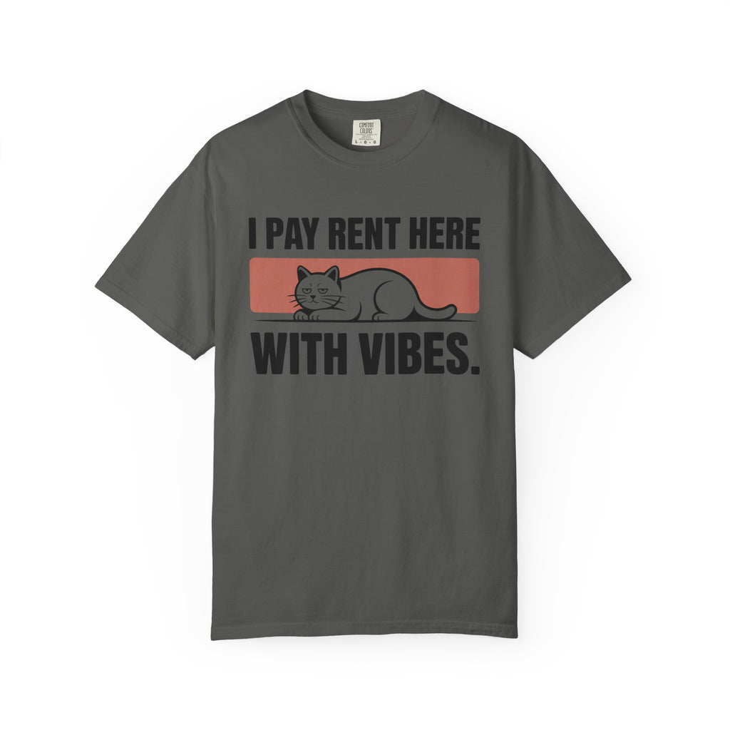 I Pay Rent Here With Vibes Cat T-Shirt