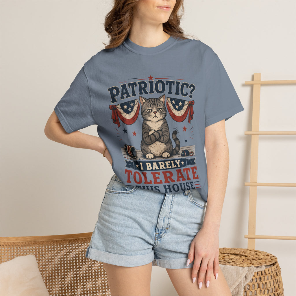 Patriotic Cat T-Shirt — “Patriotic? I Barely Tolerate This House”