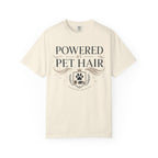 Powered by Pet Hair Fueled By Fur Runs On Love T-Shirt