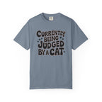 Currently Being Judged By A Cat T-Shirt