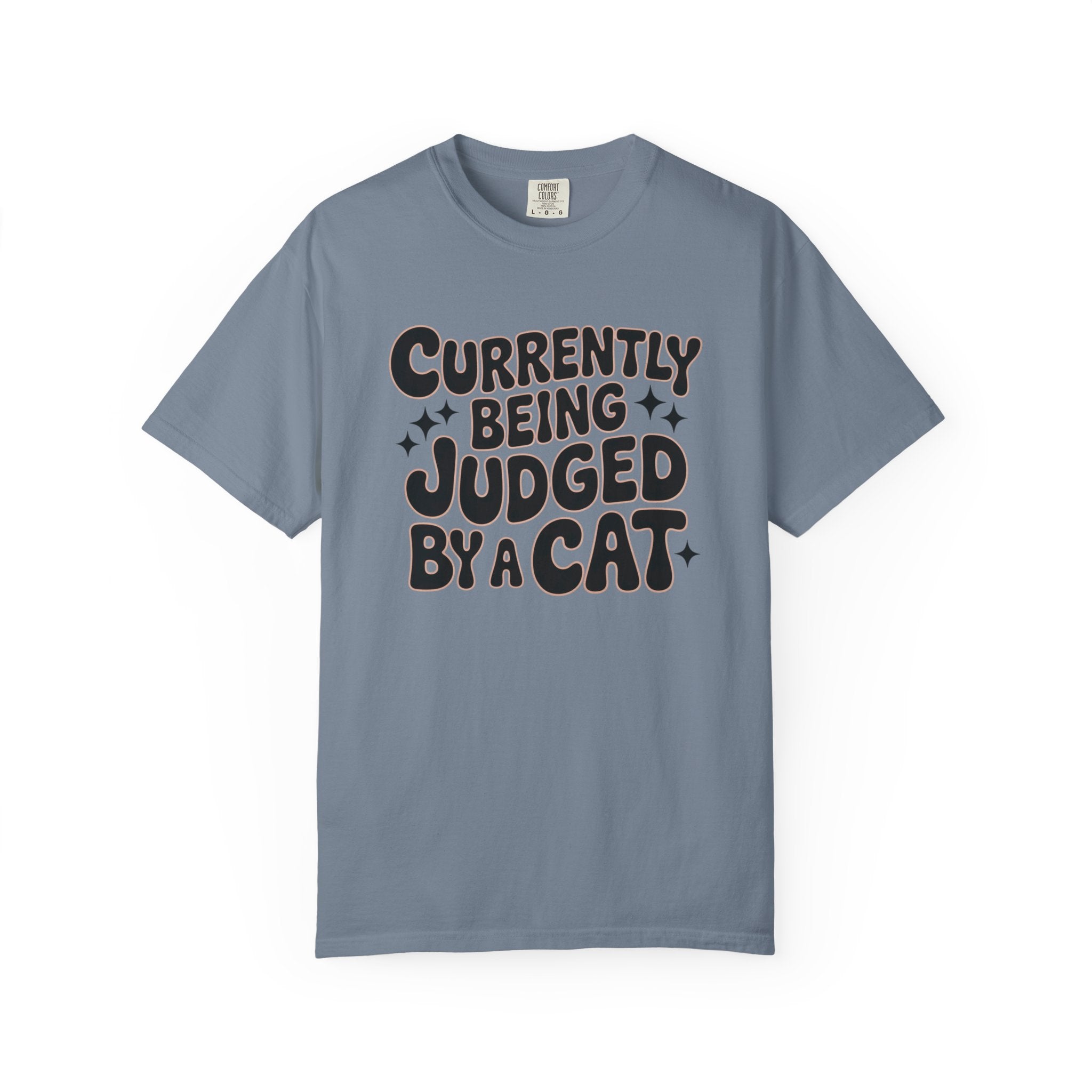 Currently Being Judged By A Cat T-Shirt