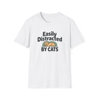 Easily Distracted by Cats T-Shirt