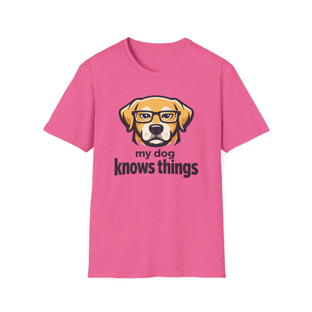 My Dog Knows Things T-Shirt