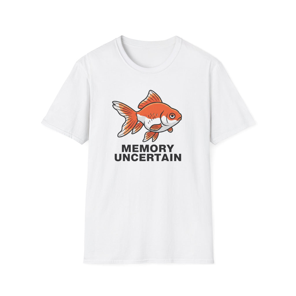 Memory Uncertain Goldfish T-Shirt