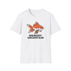 Memory Uncertain Goldfish T-Shirt