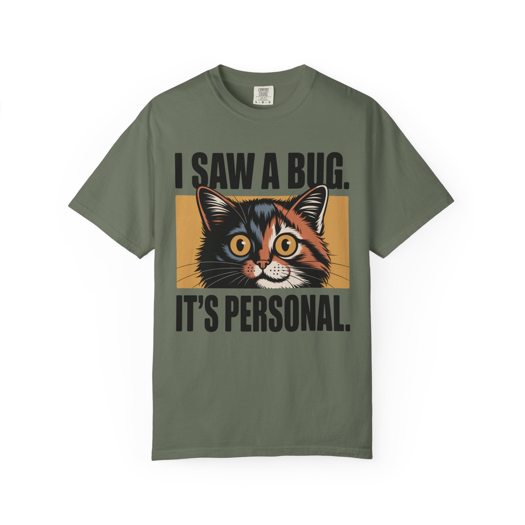 I Saw A Bug. It's Personal. Cat T-Shirt