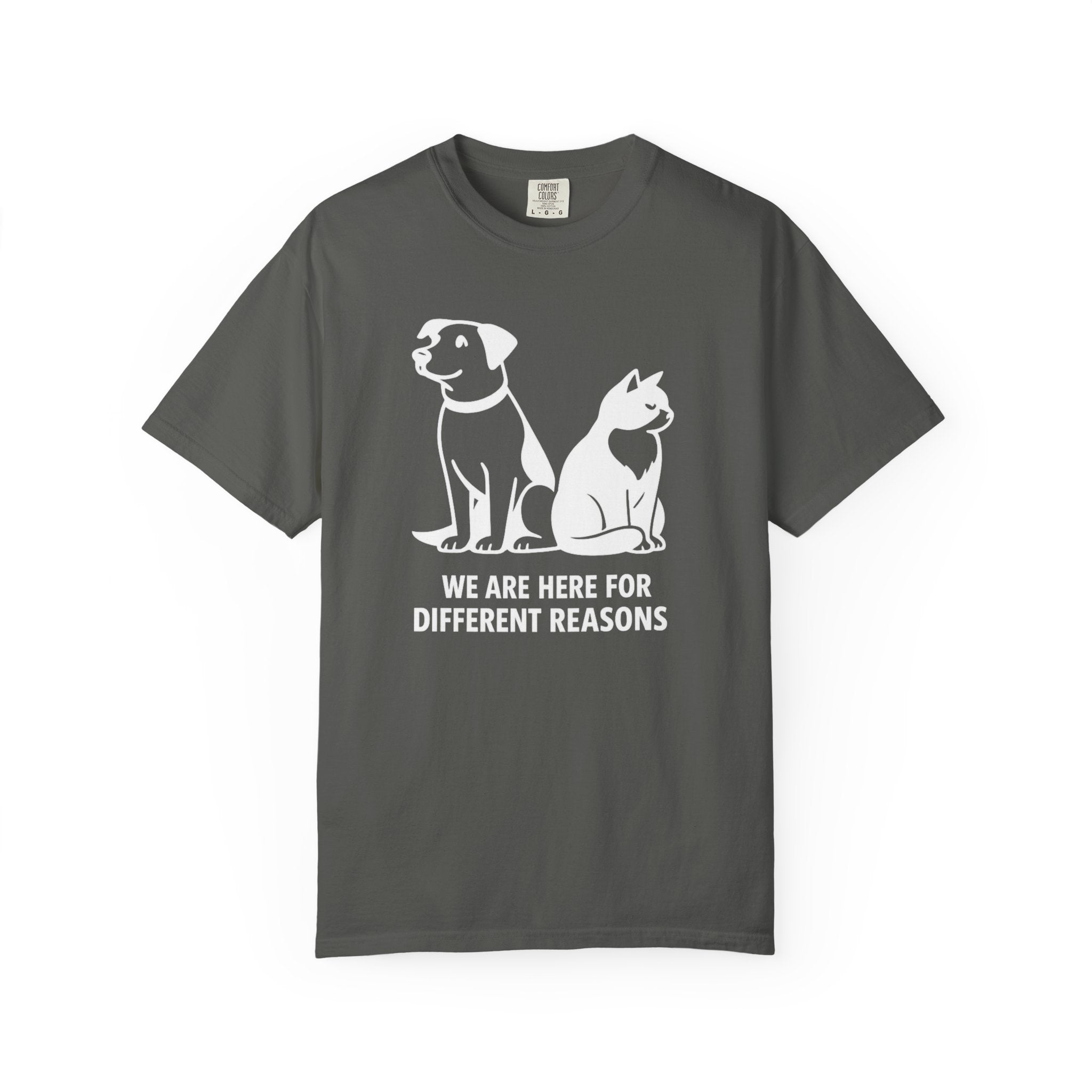 We Are Here For Different Reasons T-Shirt