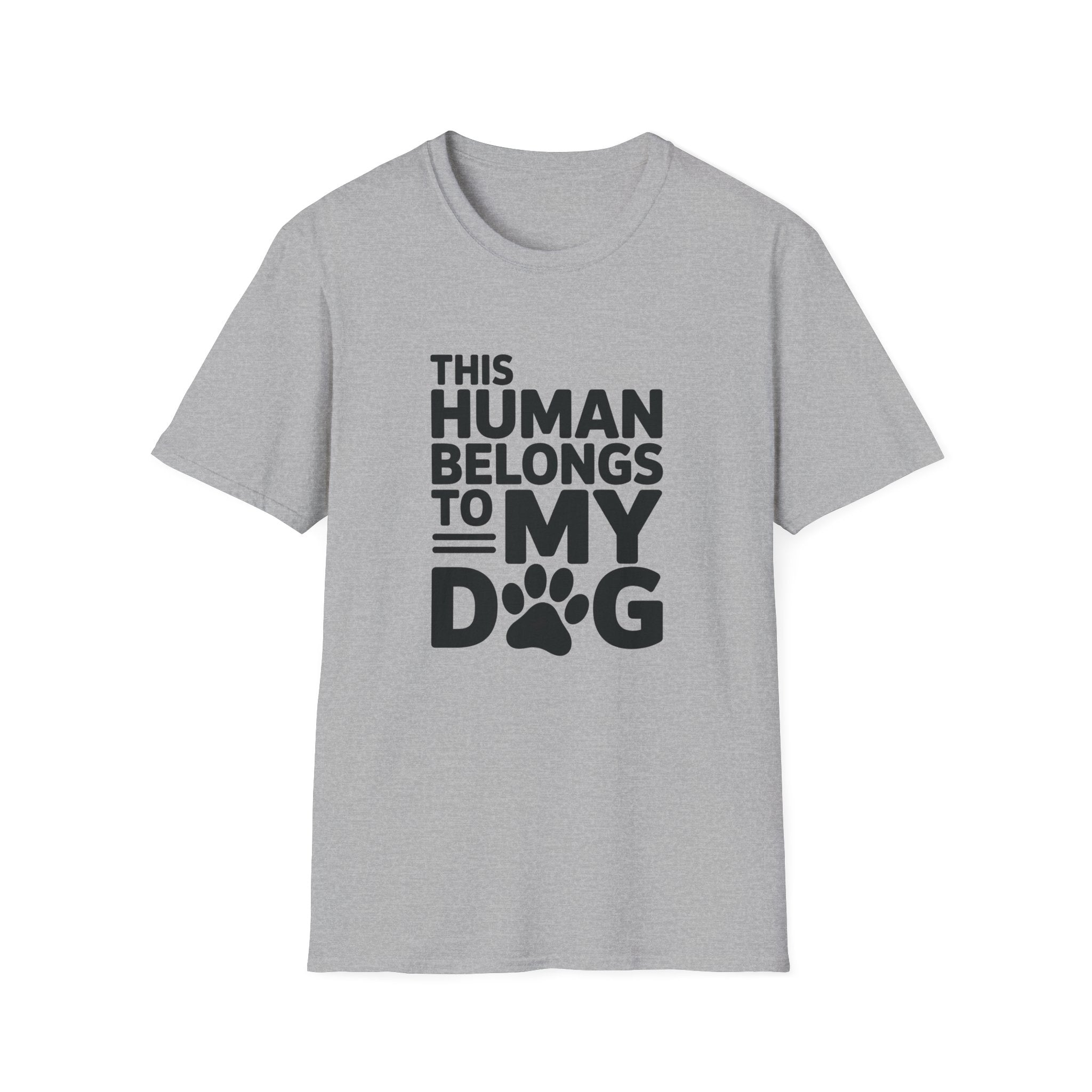 This Human Belongs to My Dog T-Shirt