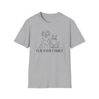 Fur Ever Family Dog and Cat T-Shirt