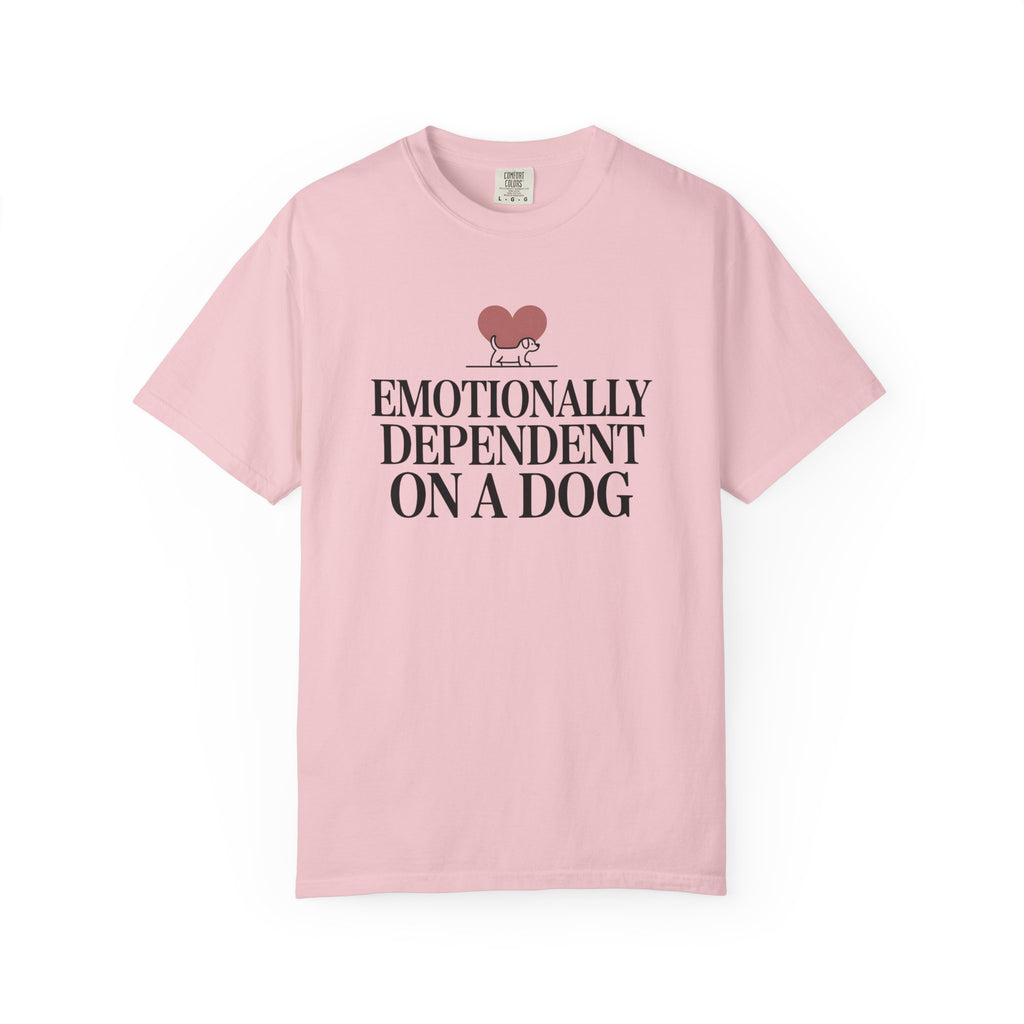 Emotionally Dependent On A Dog T-Shirt