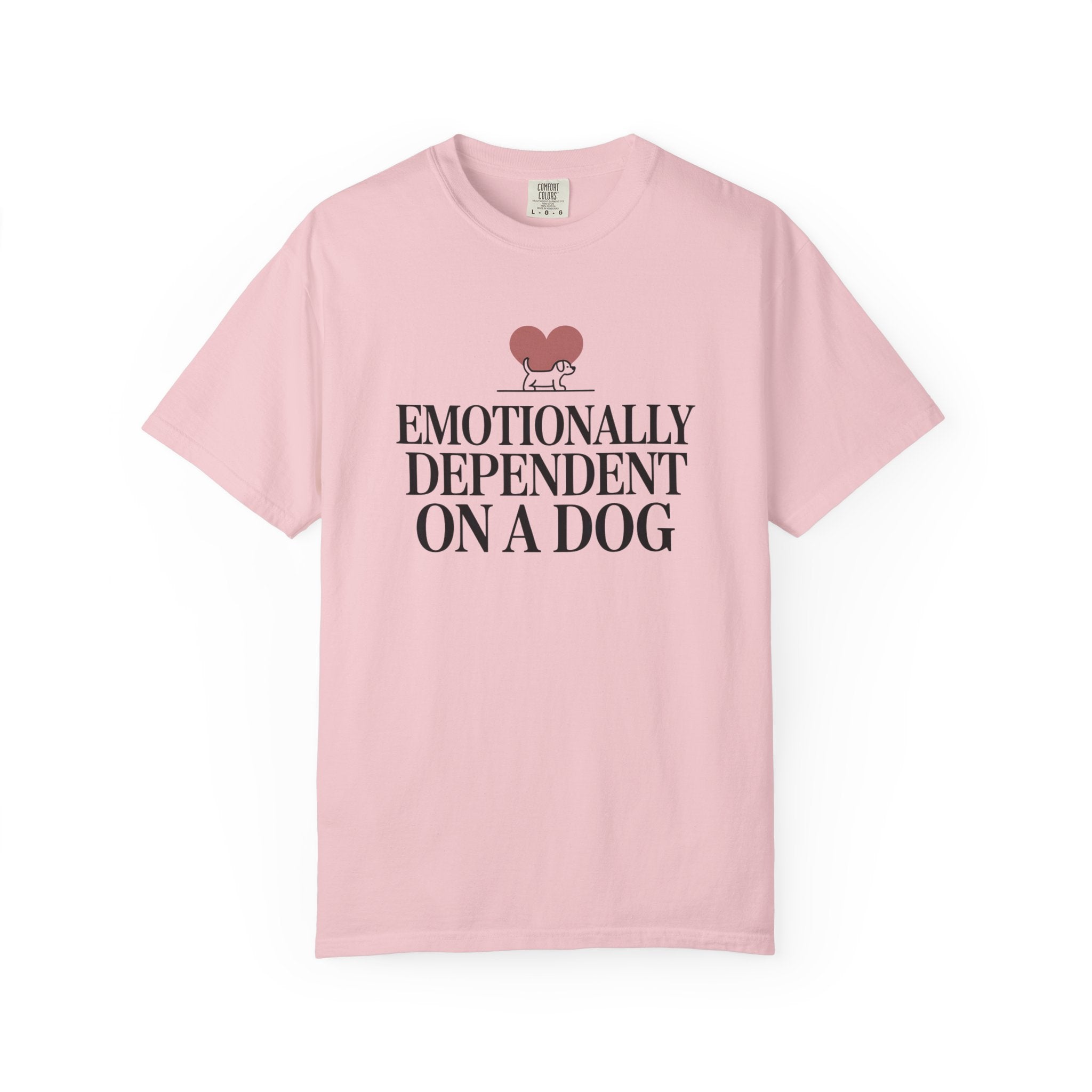 Emotionally Dependent On A Dog T-Shirt