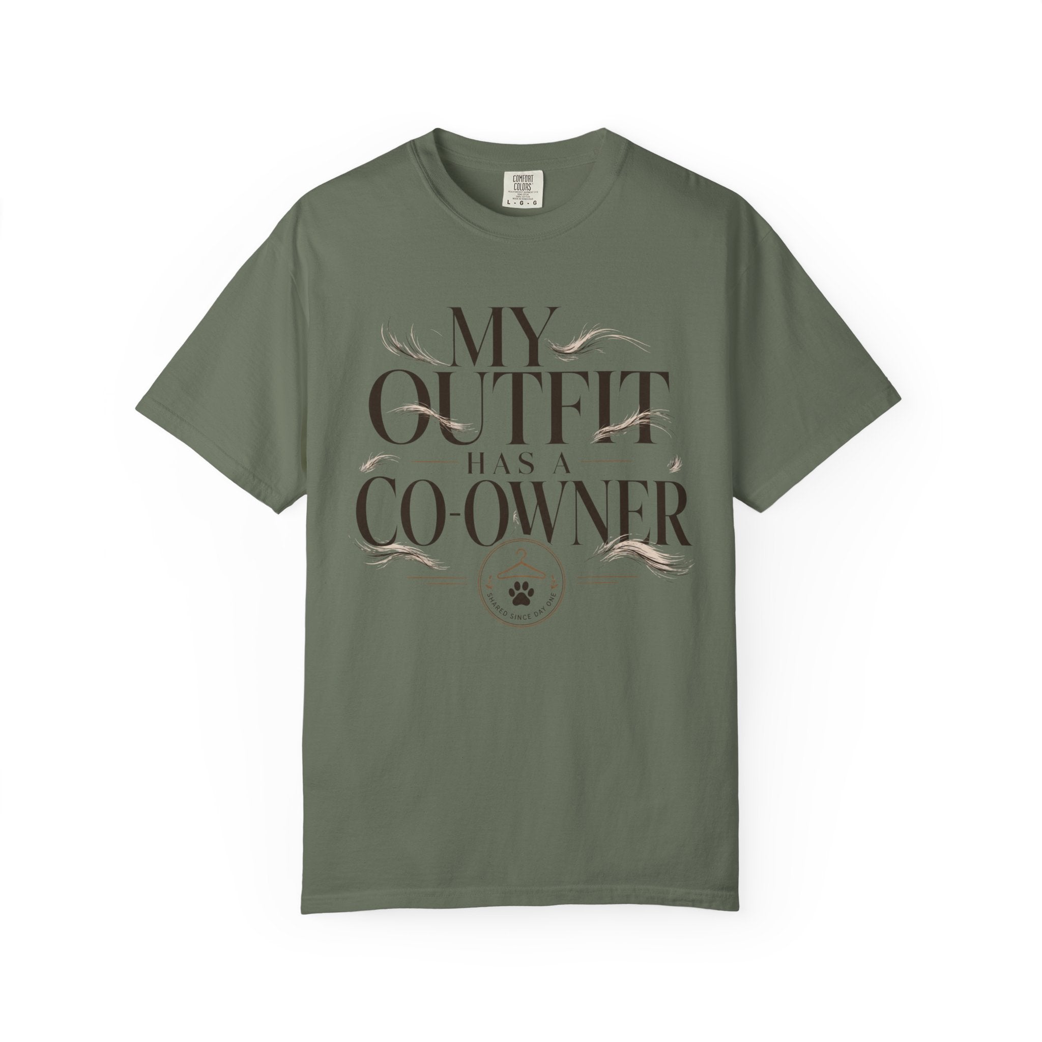 My Outfit Has A Co-Owner Shared Since Day One T-Shirt