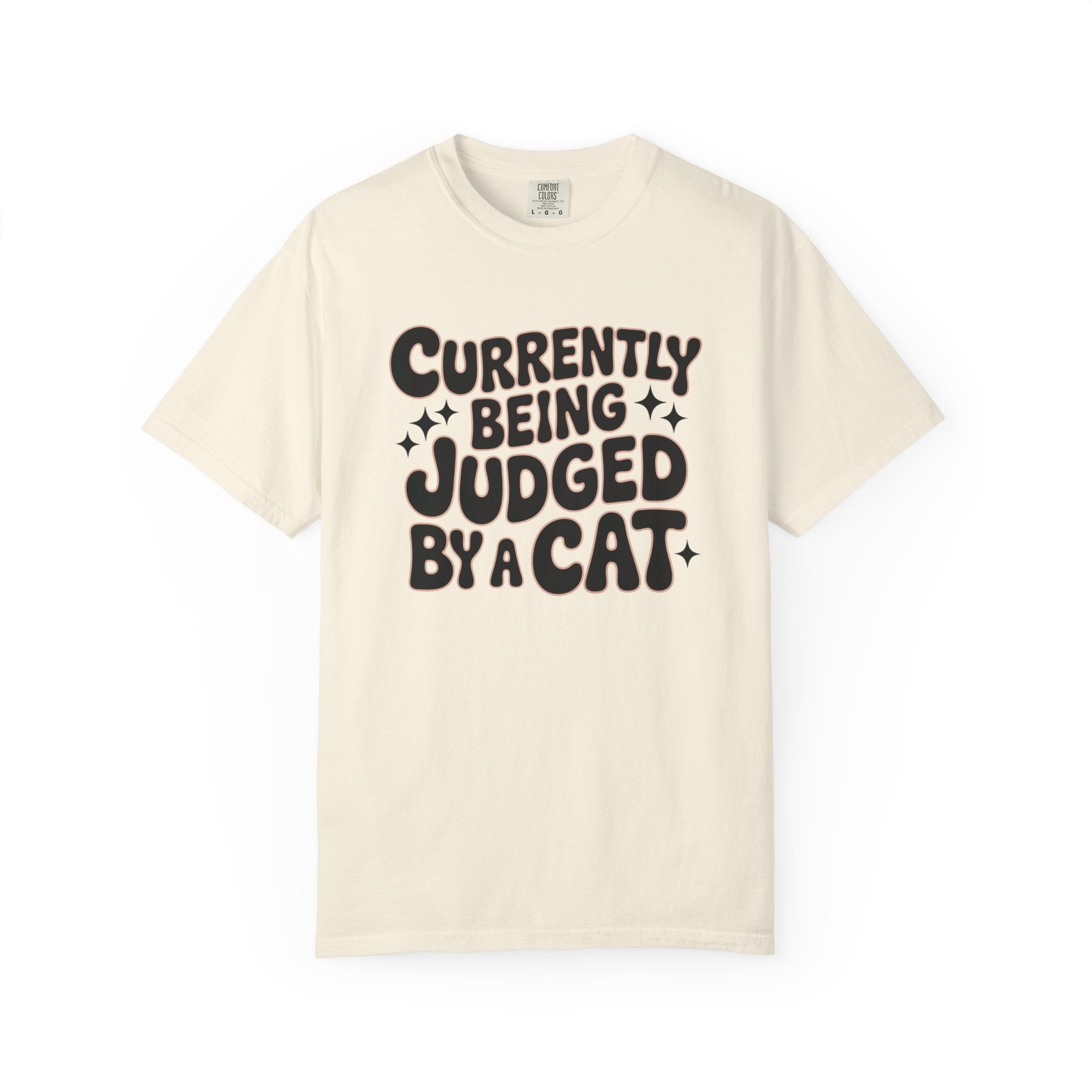 Currently Being Judged By A Cat T-Shirt