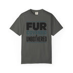 Fur Covered & Unbothered Pet T-Shirt