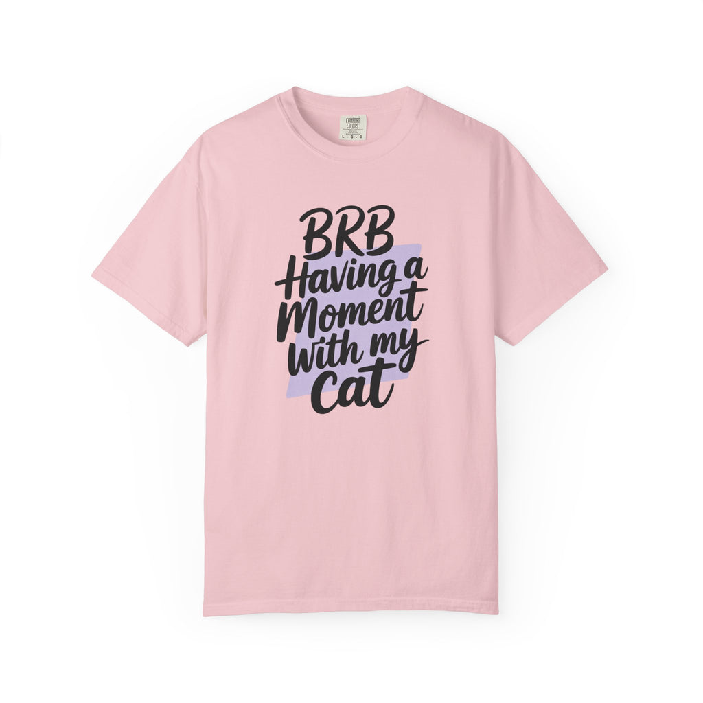 BRB Having A Moment With My Cat T-Shirt