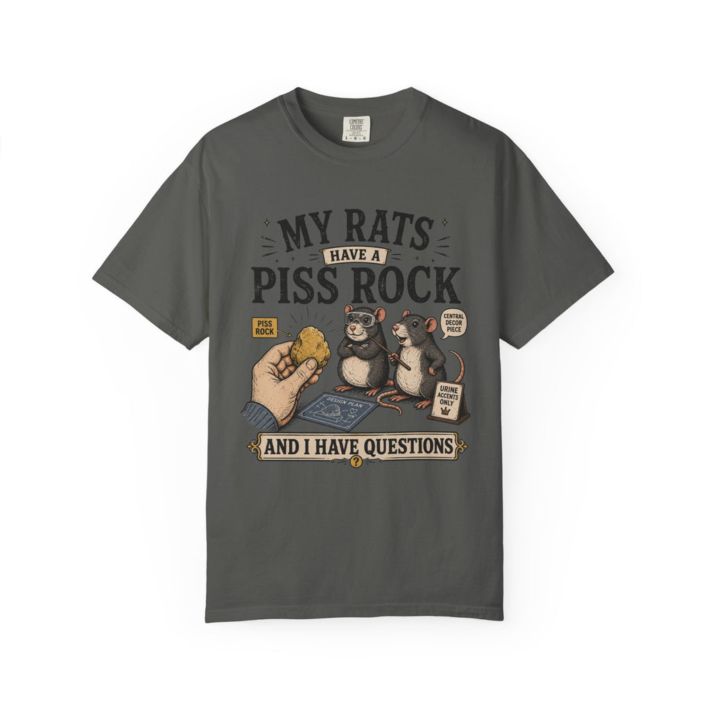 My Rats Have a Piss Rock and I Have Questions Rat T-Shirt