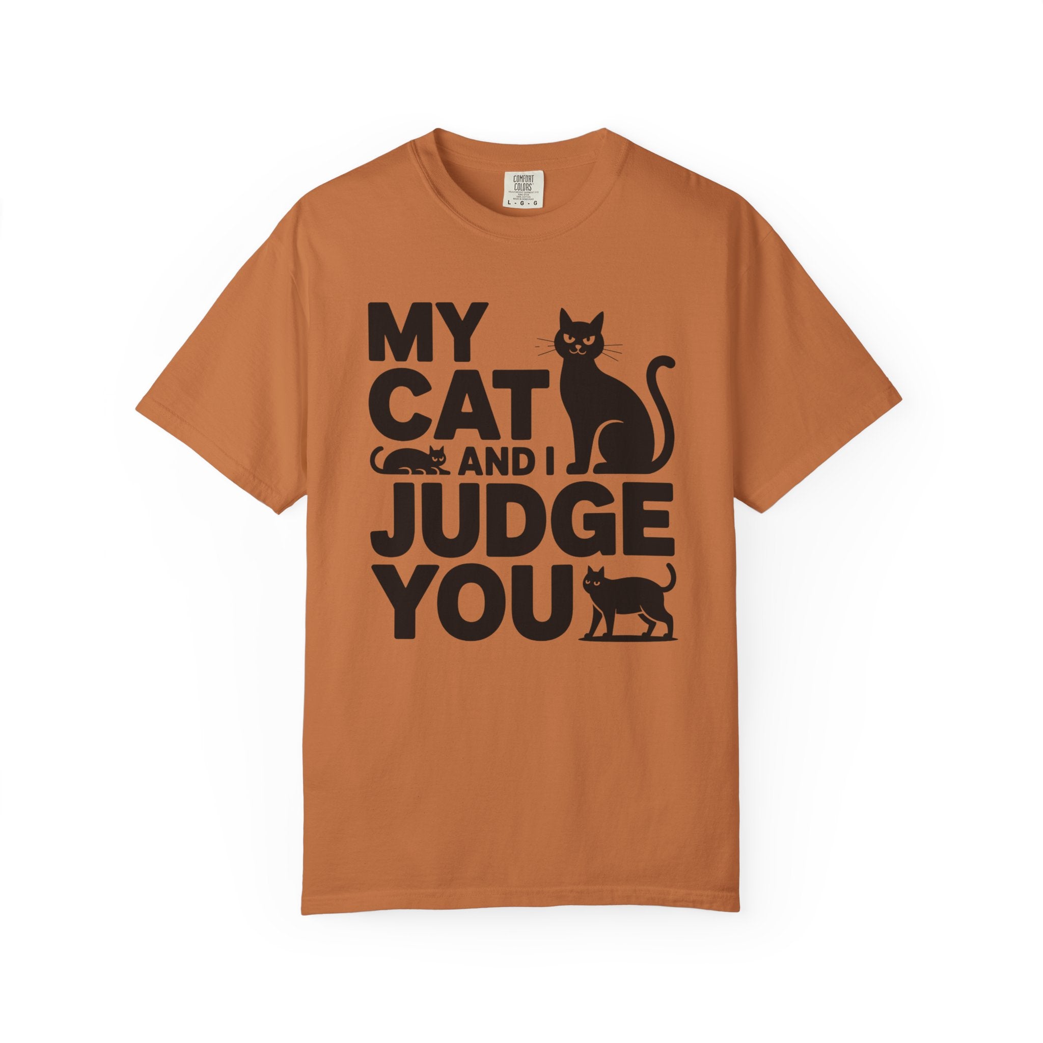 My Cat and I Judge You Cat T-Shirt