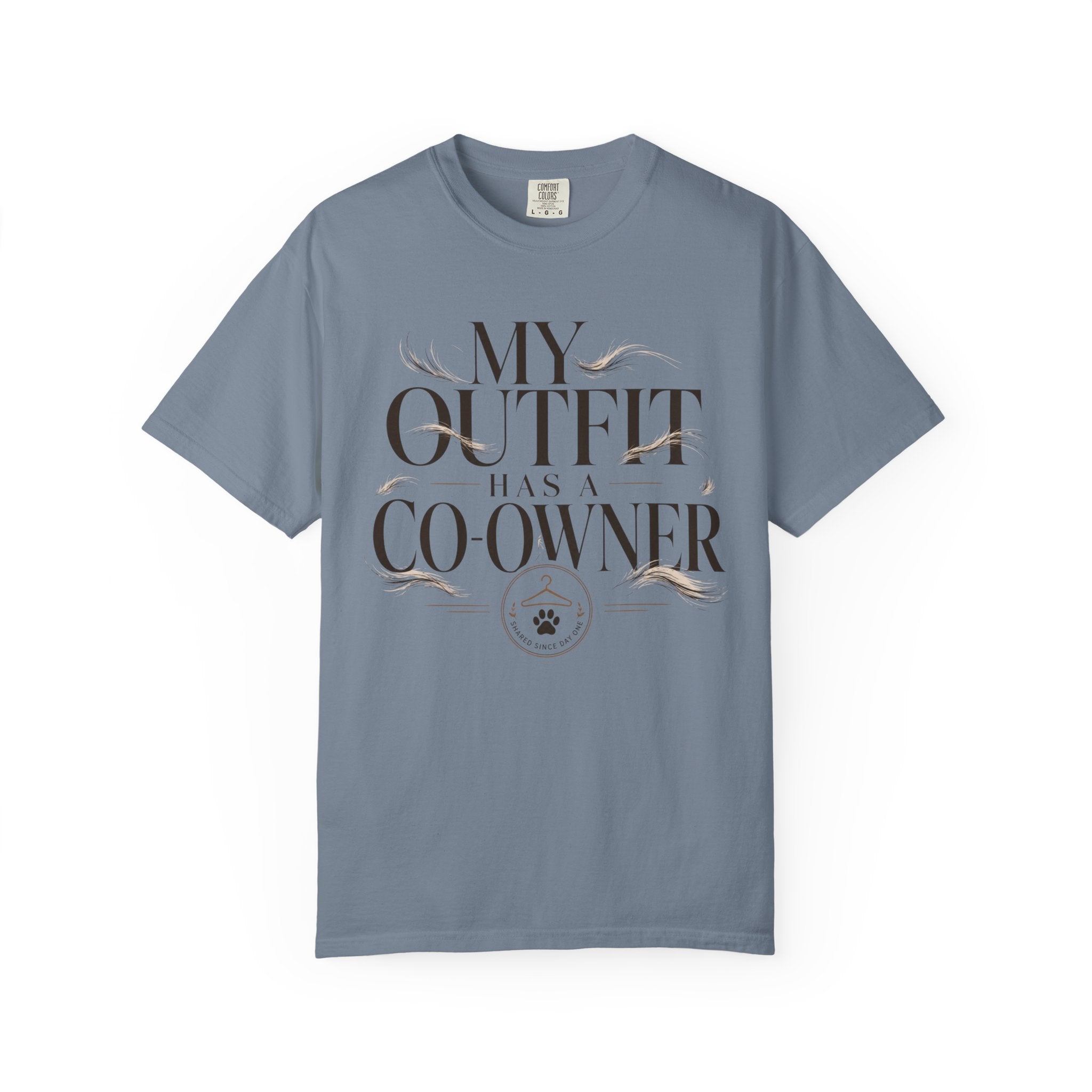 My Outfit Has A Co-Owner Shared Since Day One T-Shirt