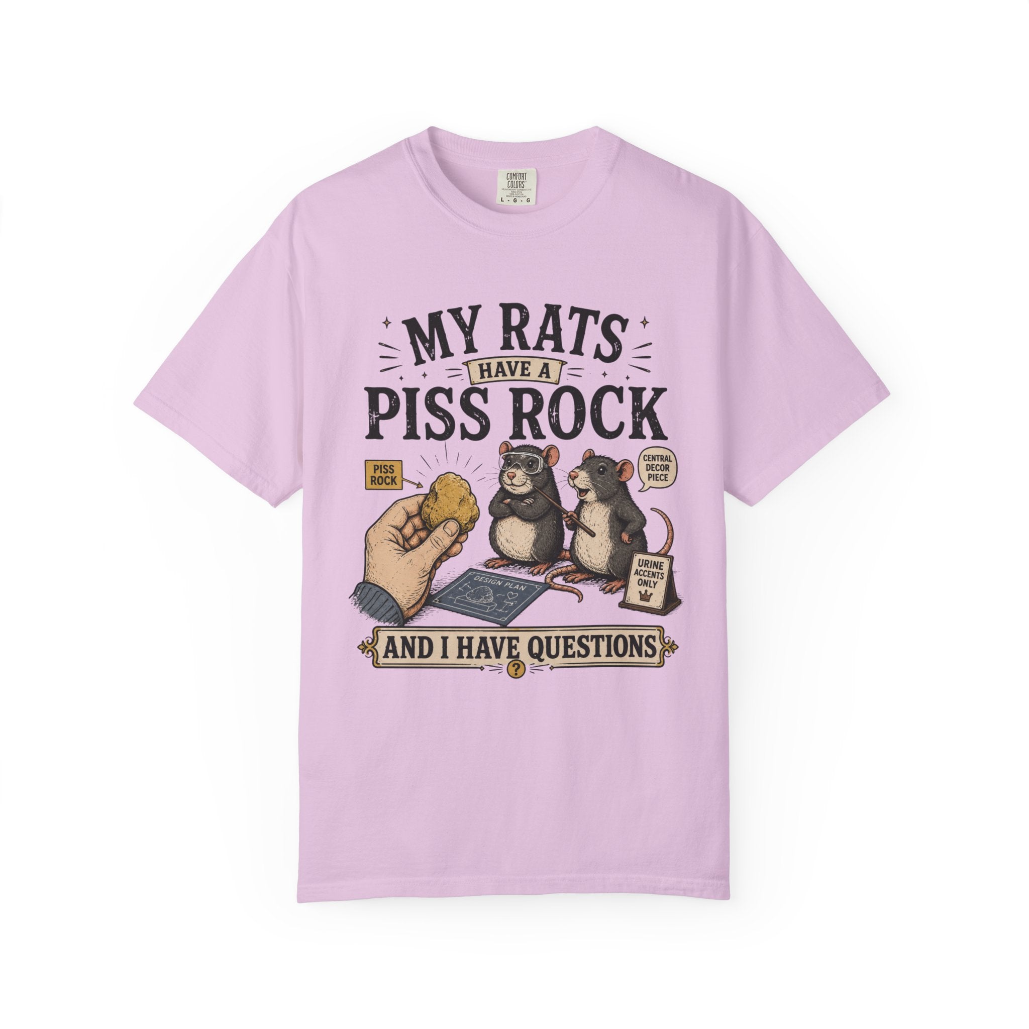 My Rats Have a Piss Rock and I Have Questions Rat T-Shirt
