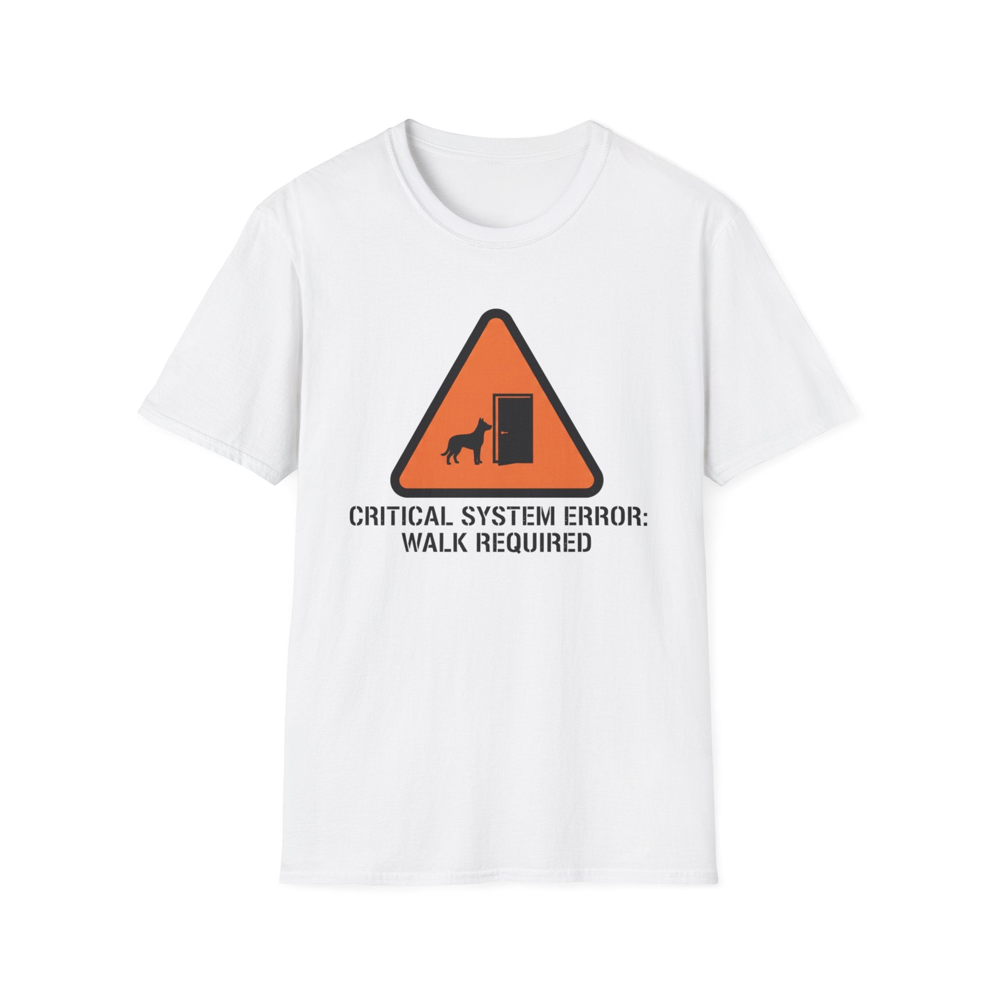 Critical System Error: Walk Required Dog  T-Shirt