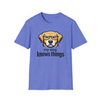 My Dog Knows Things T-Shirt