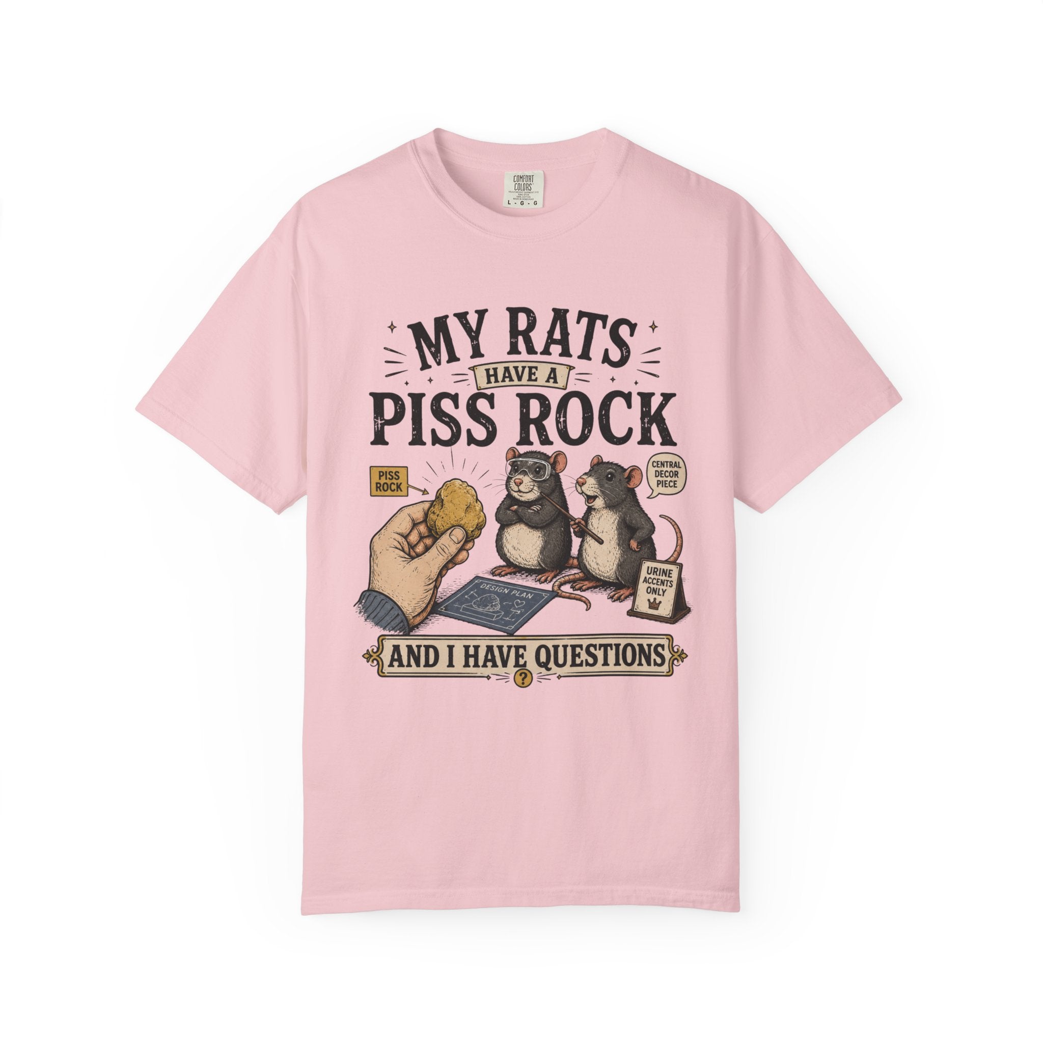 My Rats Have a Piss Rock and I Have Questions Rat T-Shirt