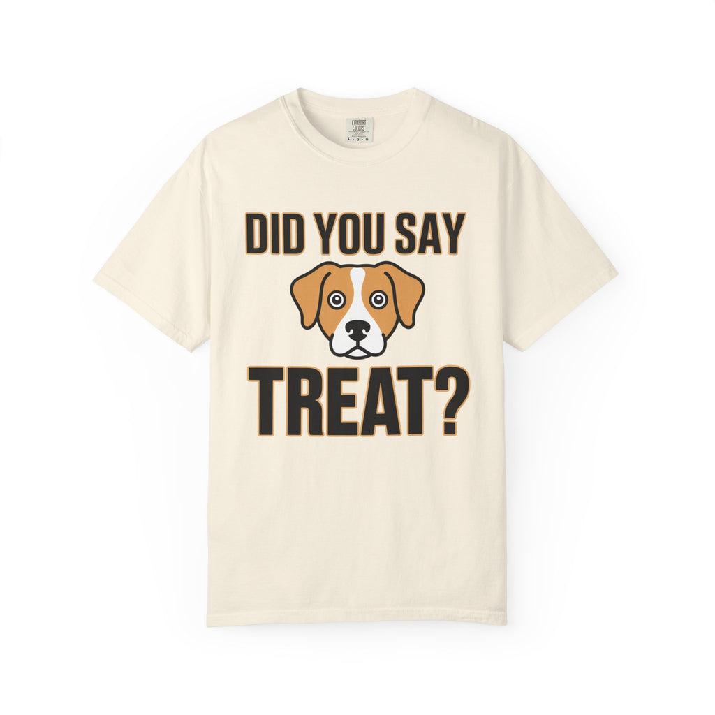 Did You Say Treat? Dog T-Shirt