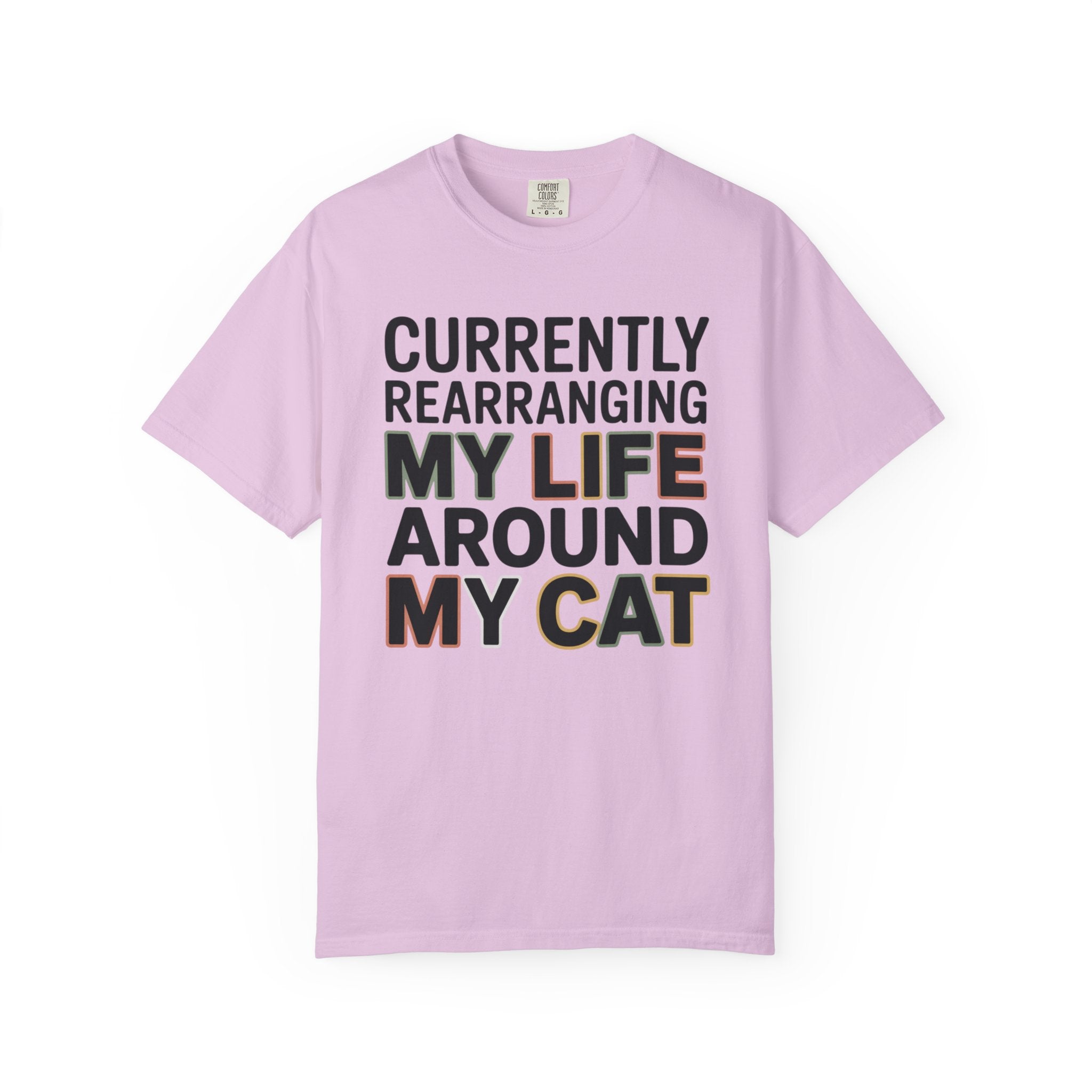 Currently Rearranging My Life Around My Cat T-Shirt