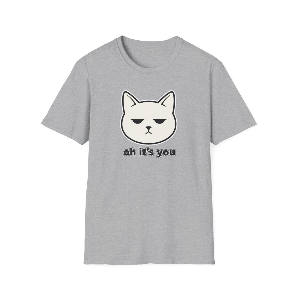 Oh It's You Cat T-Shirt