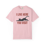 I Live Here You Visit Cat T-Shirt
