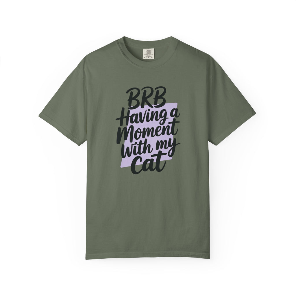 BRB Having A Moment With My Cat T-Shirt