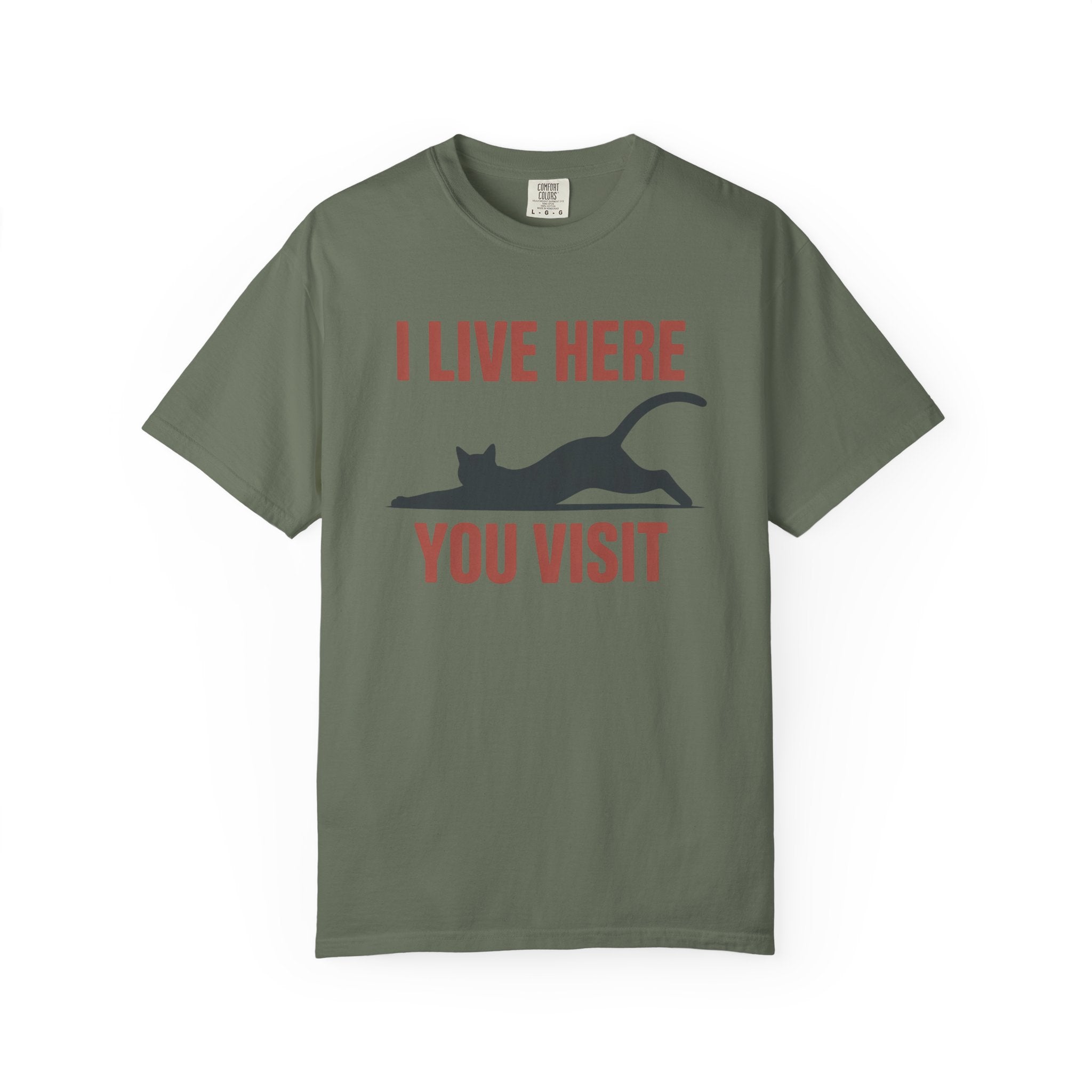 I Live Here You Visit Cat T-Shirt