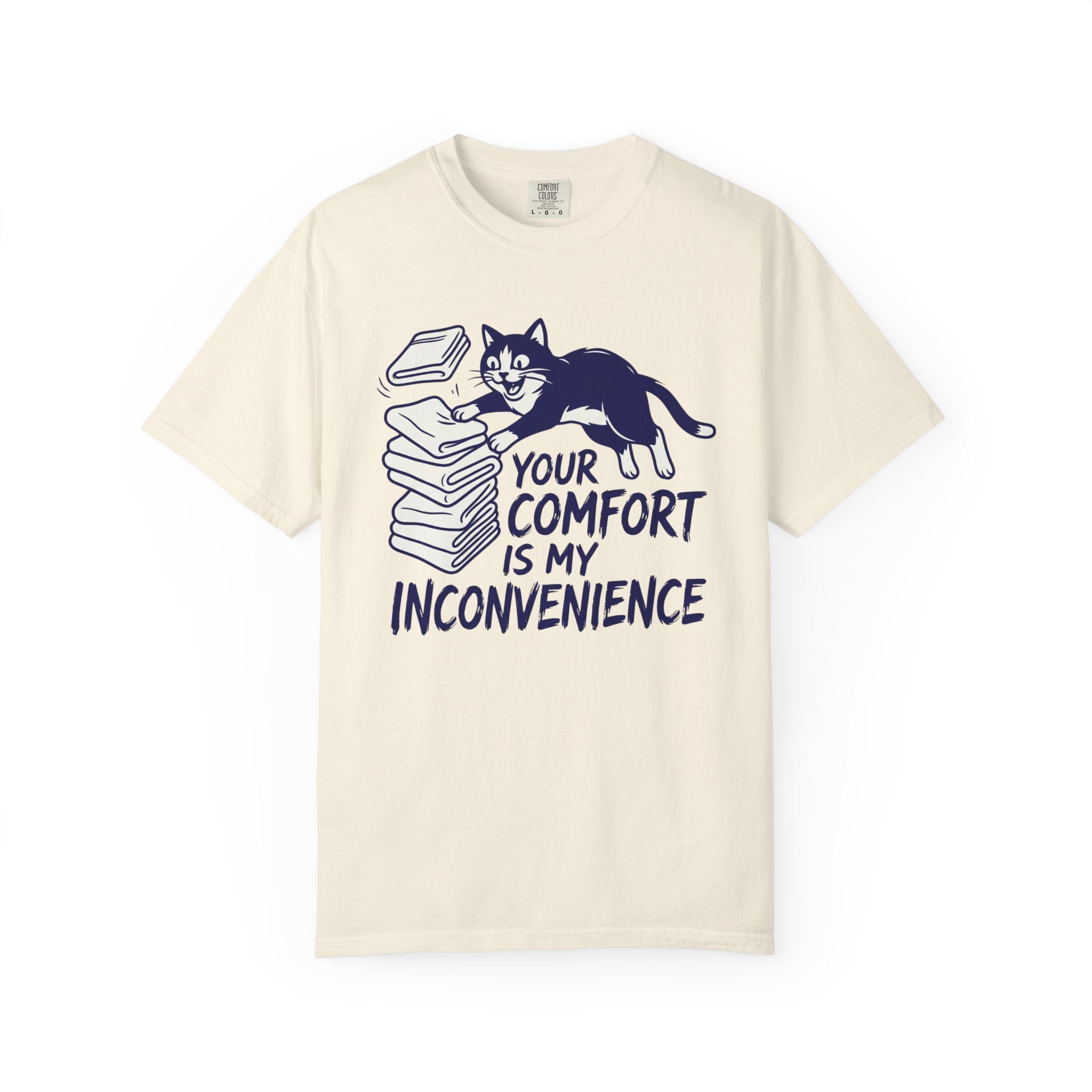 Your Comfort Is My Inconvenience Cat T-Shirt