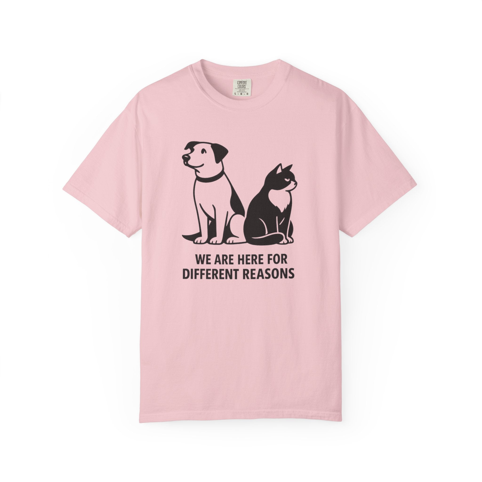We Are Here For Different Reasons T-Shirt