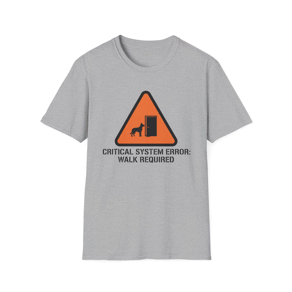 Critical System Error: Walk Required Dog  T-Shirt
