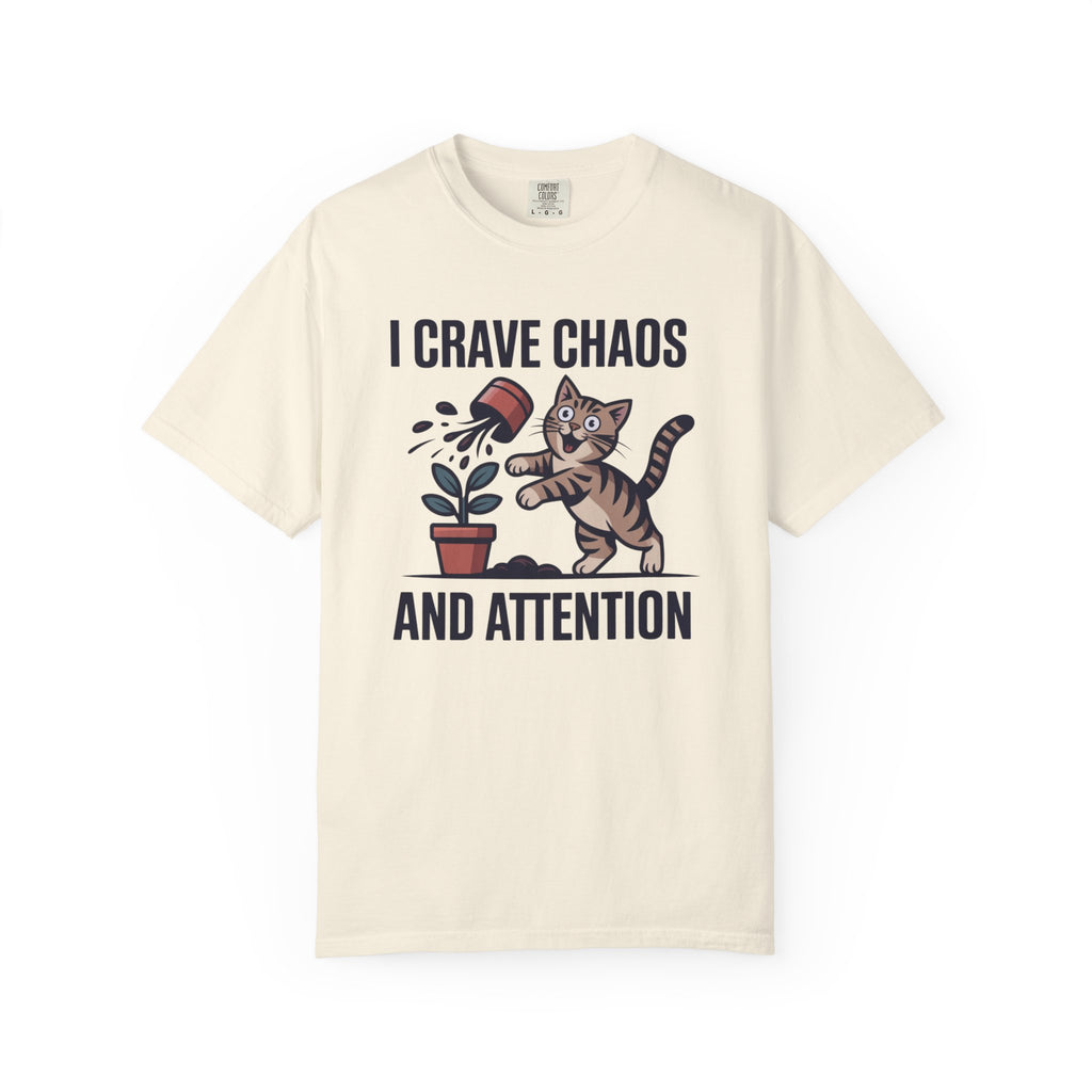 I Crave Chaos and Attention T-Shirt