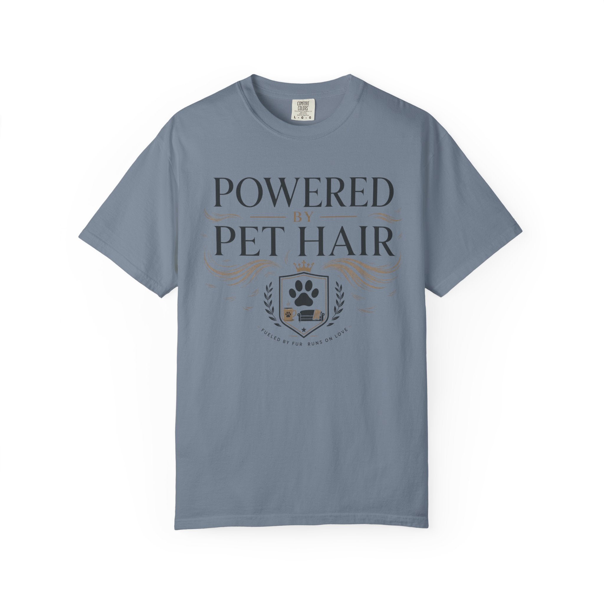 Powered by Pet Hair Fueled By Fur Runs On Love T-Shirt