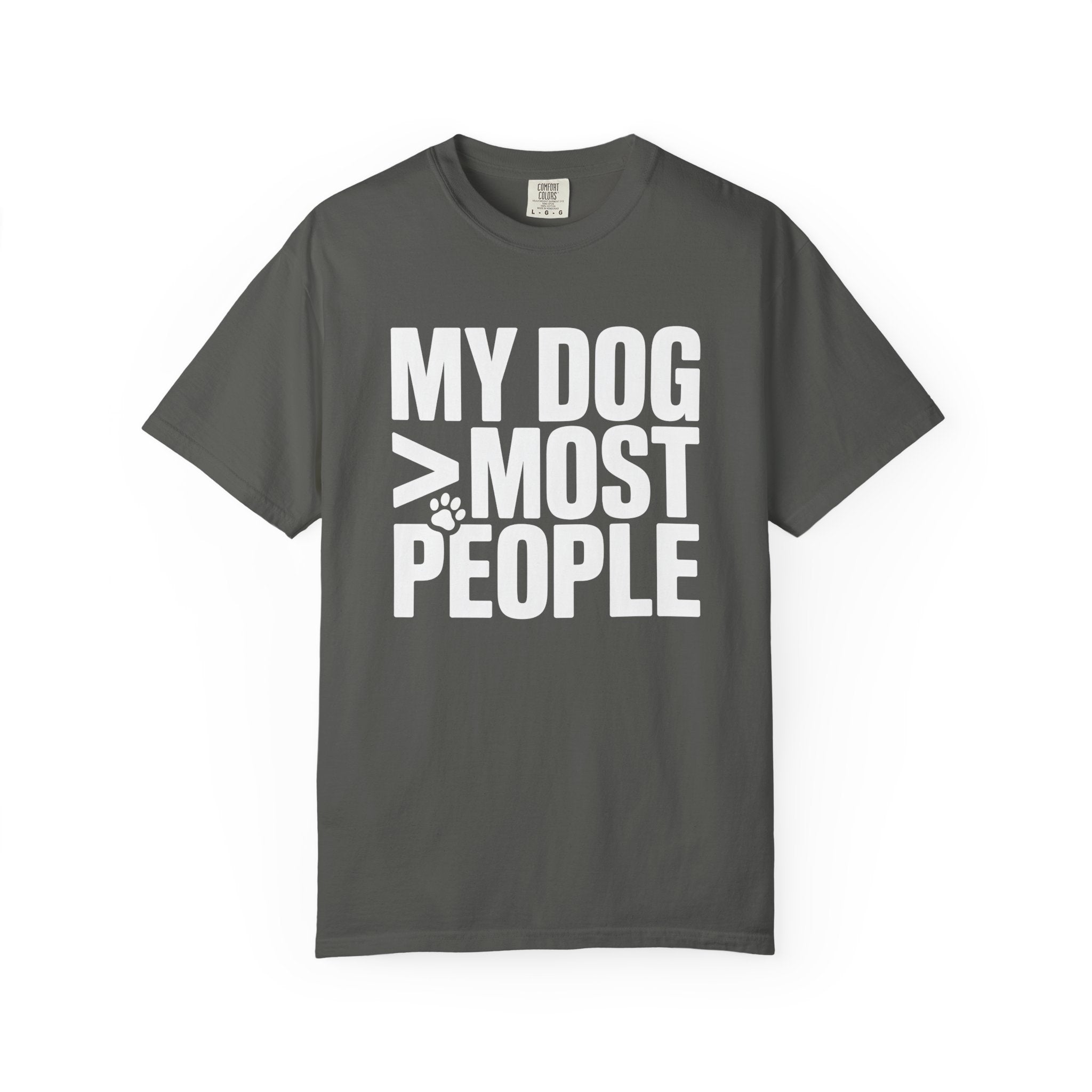 My Dog > Most People T-Shirt