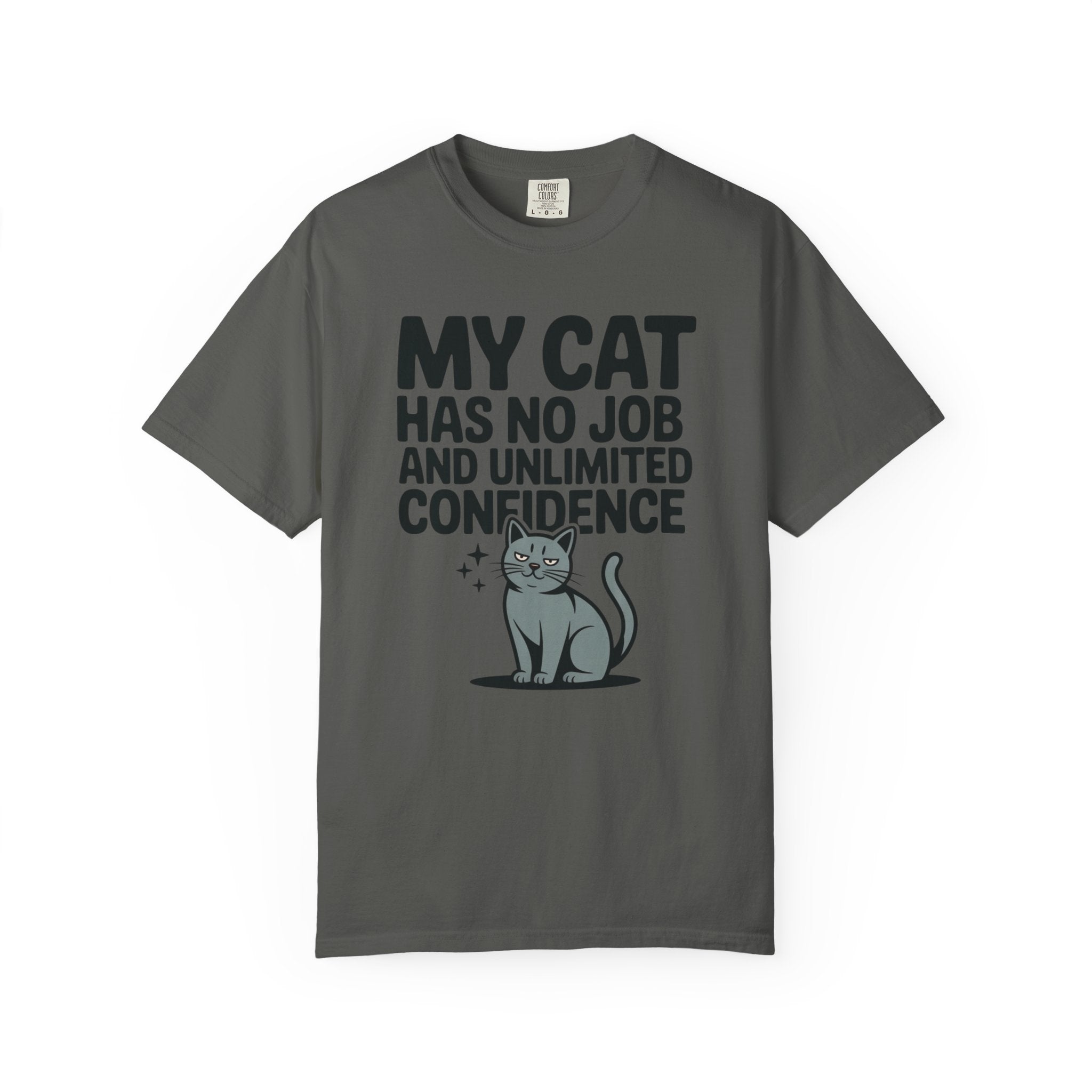 My Cat Has No Job and Unlimited Confidence Cat T-Shirt