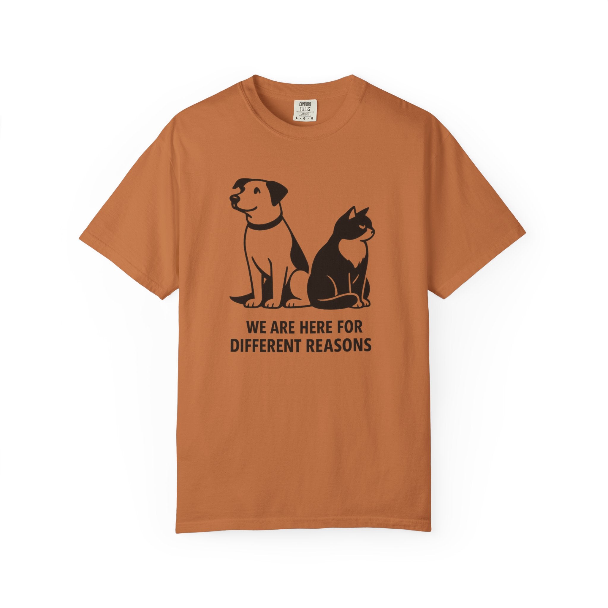 We Are Here For Different Reasons T-Shirt