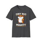 Tiny But Mighty Hamster T-Shirt