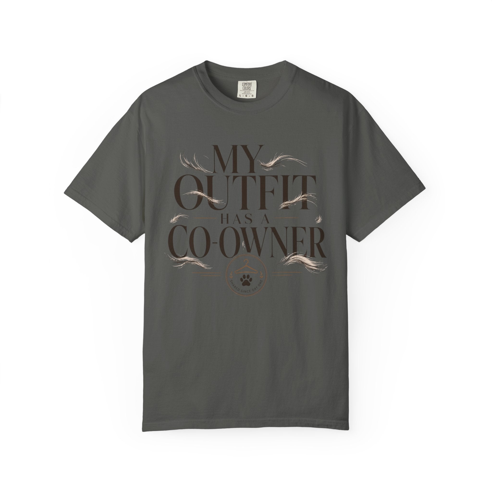 My Outfit Has A Co-Owner Shared Since Day One T-Shirt