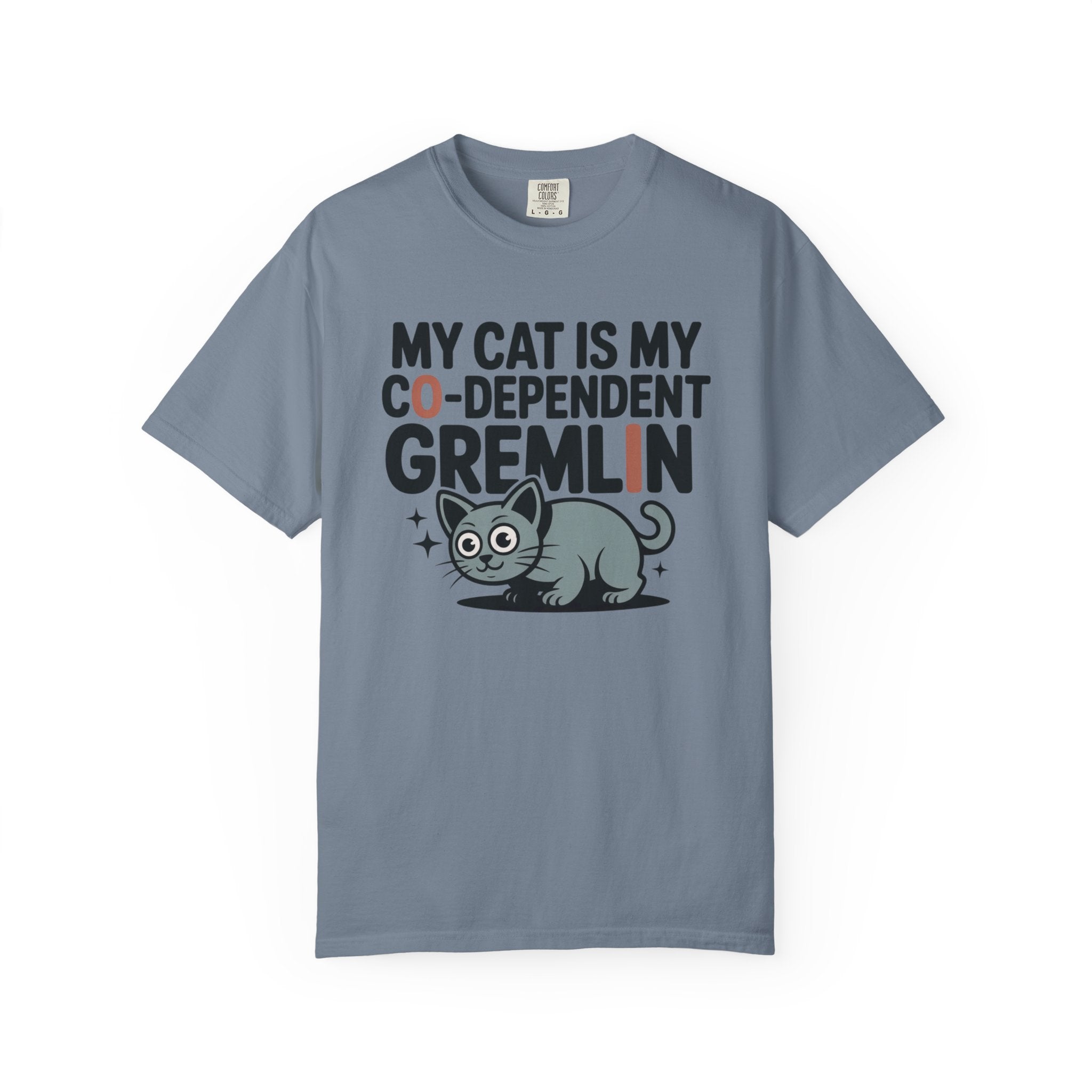 My Cat Is My Co-Dependent Gremlin T-Shirt